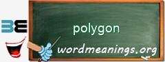 WordMeaning blackboard for polygon